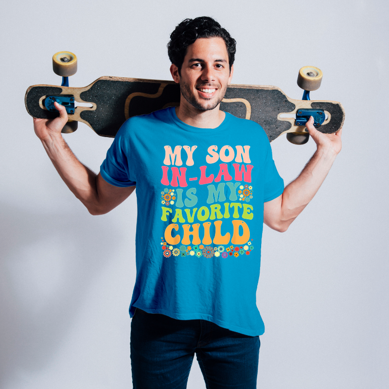 My Son In Law Is My Favorite Child For Mother In Law.png