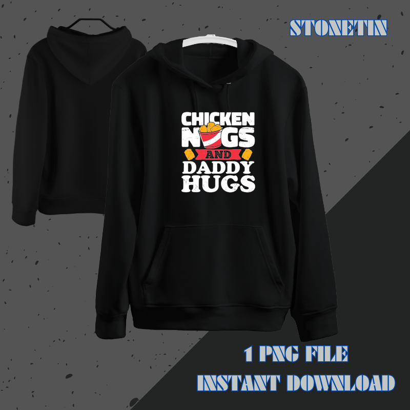 Chicken Nugs And Daddy Hugs Funny Chicken Nugget Lover.png