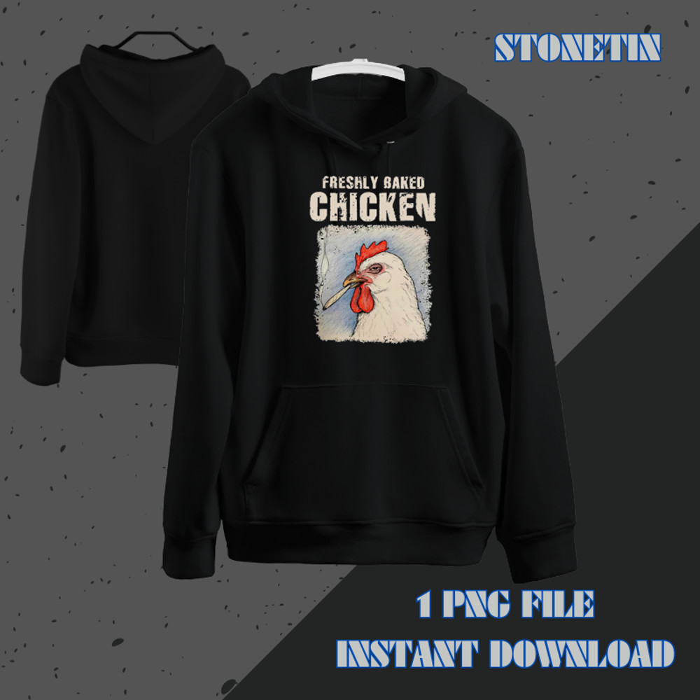 Freshly Baked Chicken Funny Chicken Farm Lover.png