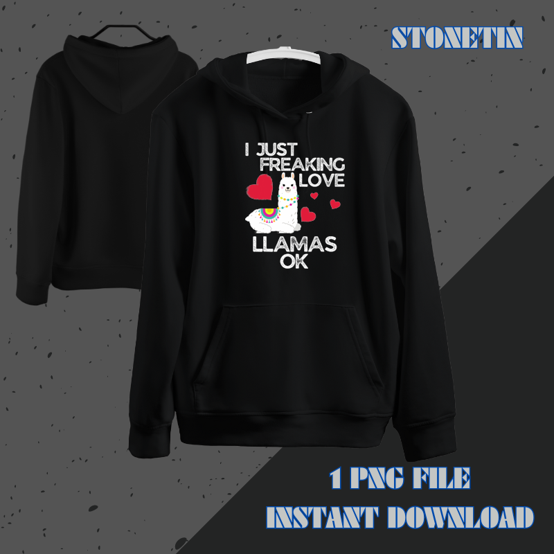 Funny Llama Lovers I Just Freaking Love Llamas Ok.png