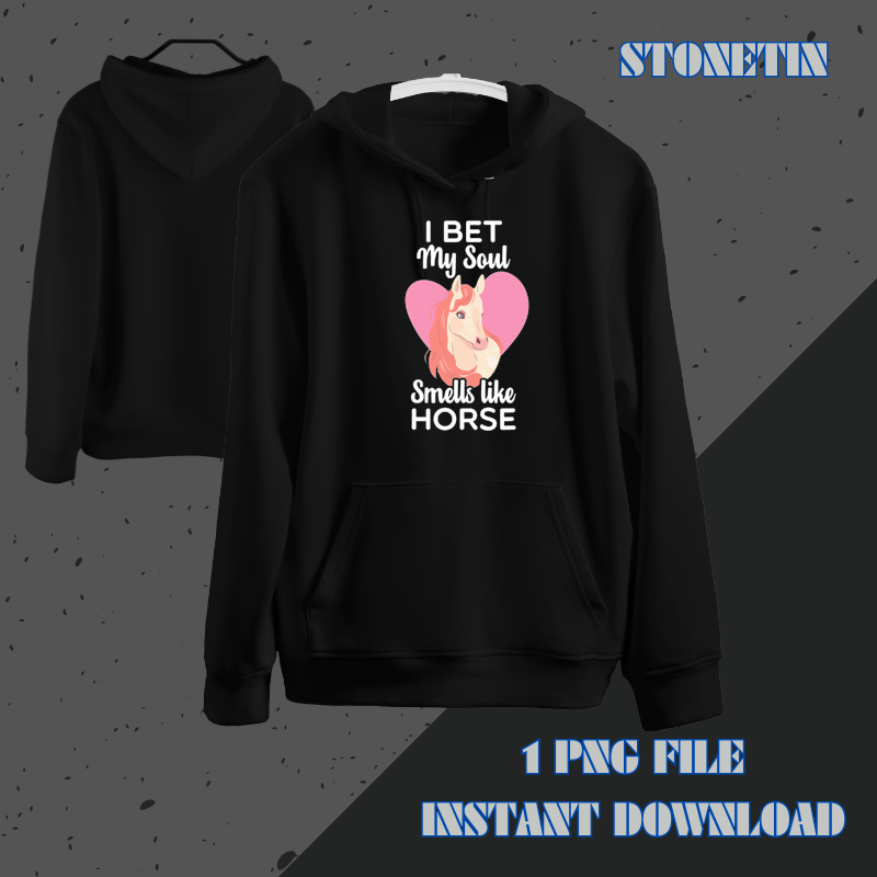 I Bet My Soul Smells Like Horse Funny Horse Whisperer Girl.png