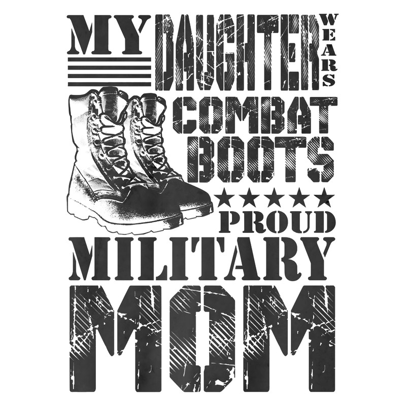 Daughter Wears Combat Boots Military Mom Military Family Premium T-Shirt.png