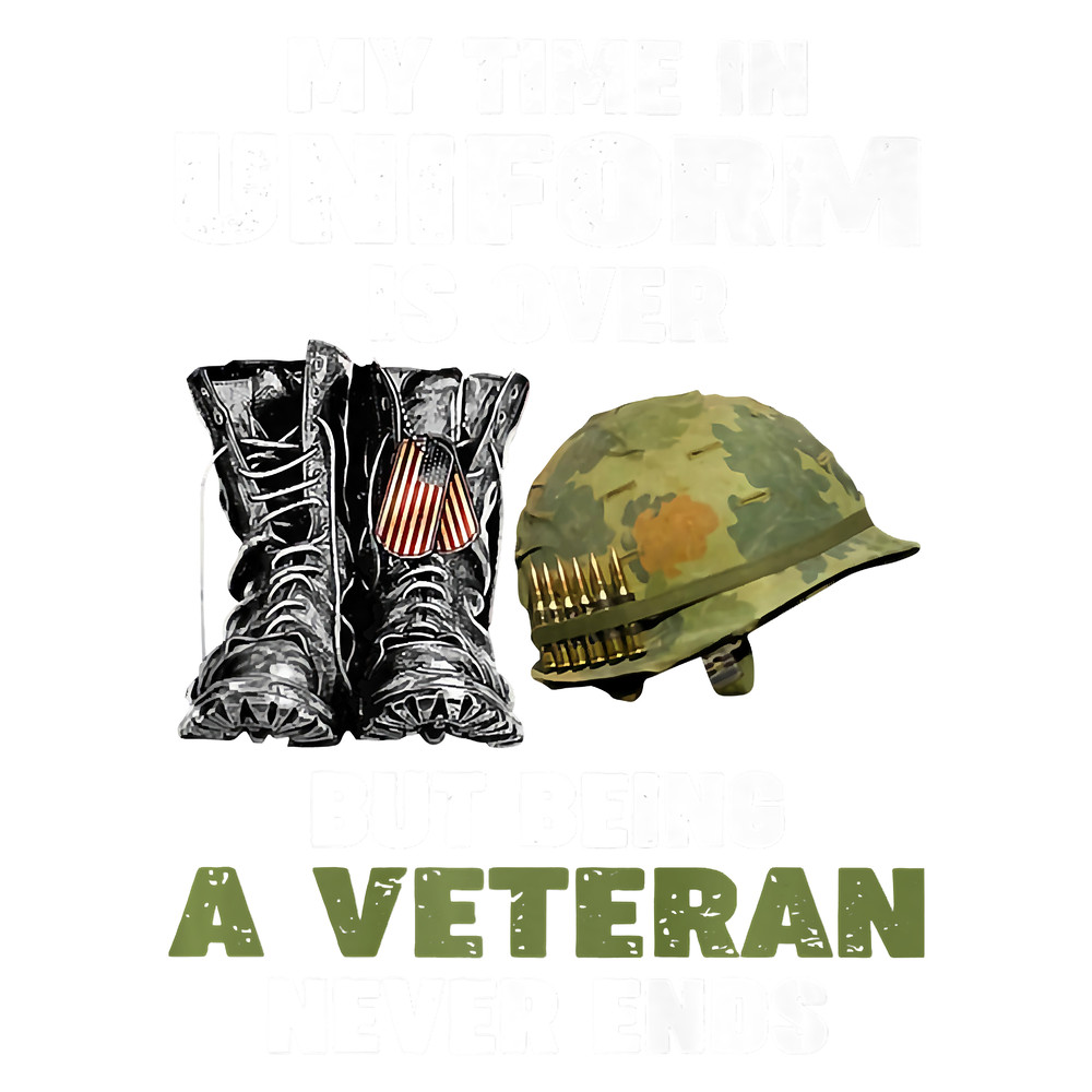 Combat Boots My Time In Uniform Is Over Being Veteran Never Premium T-Shirt.png