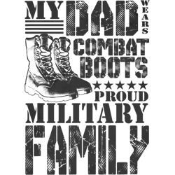 dad wears combat boots proud military family