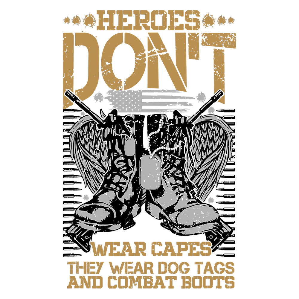 Heroes Don't Wear Capes, They Wear Dog Tags Veterans Day T-Shirt.png