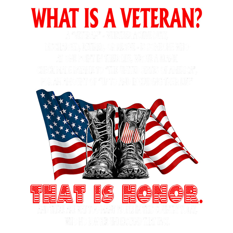 What Is A Veteran America Flag Veteran Boots Veteran T-Shirt.png