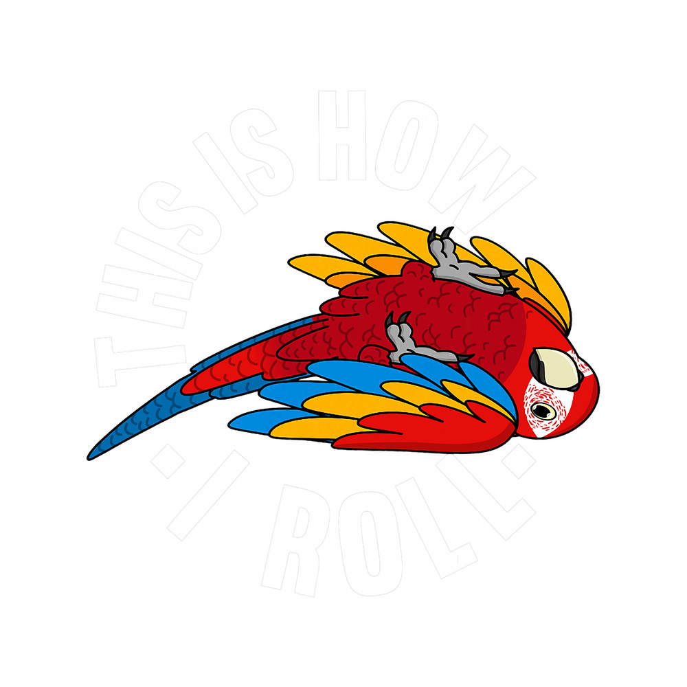 How I Roll Parrot I Scarlet Macaw.png