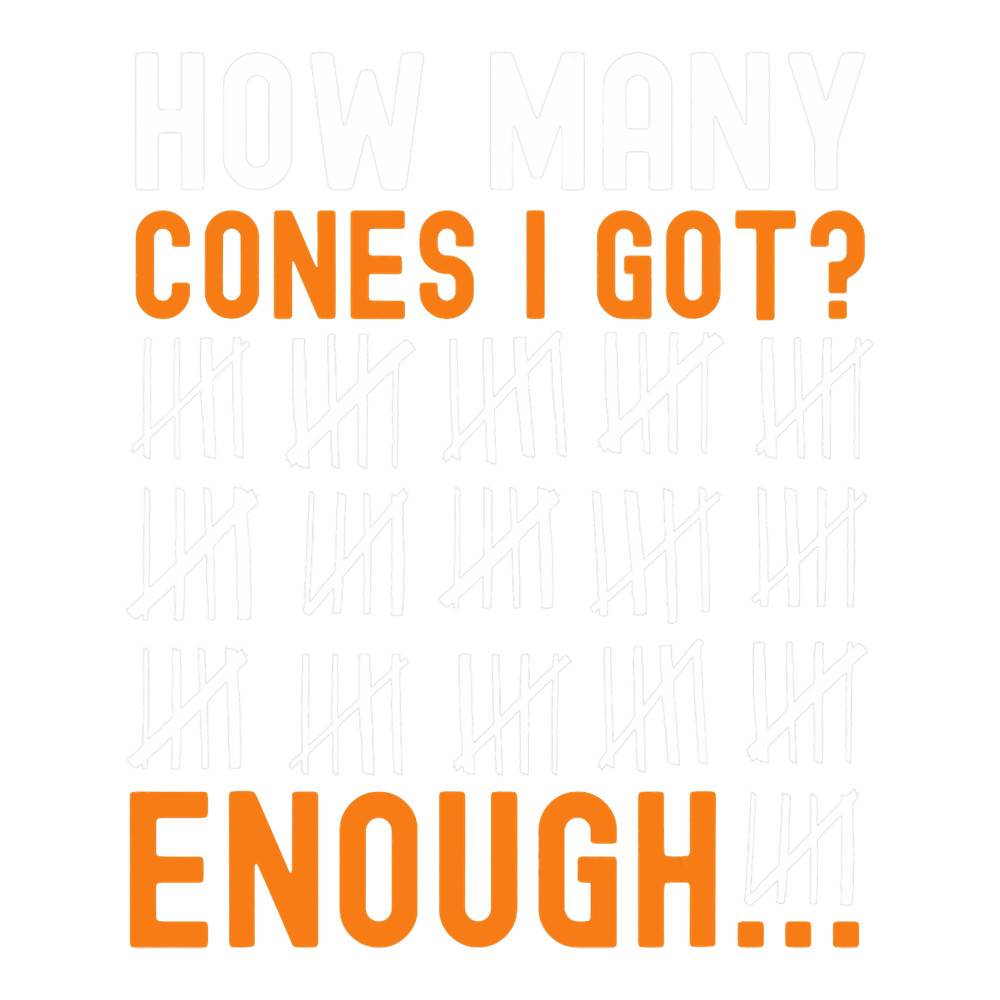 How Many Cones I Got I Autocross Design Racing With Cone.png