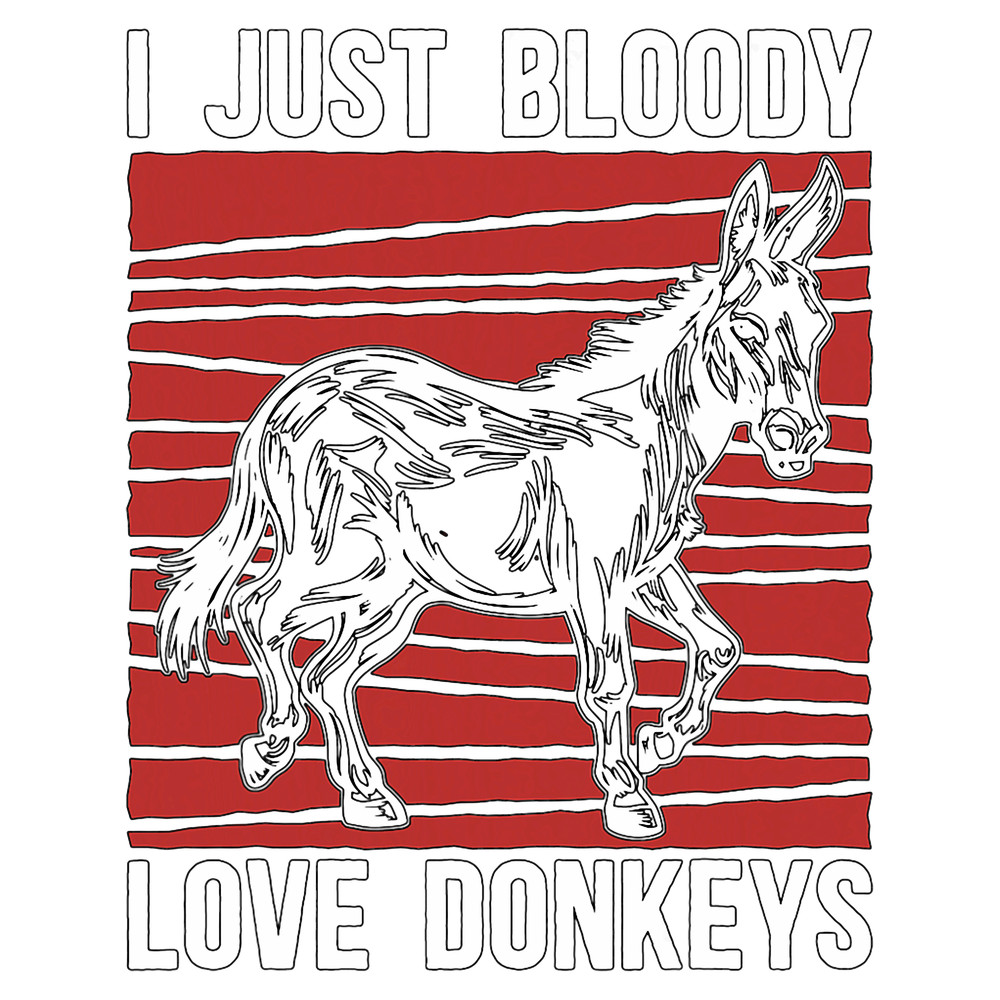 I Just Bloody Love Miniature Donkey Pet Farm Animals Donkey.png