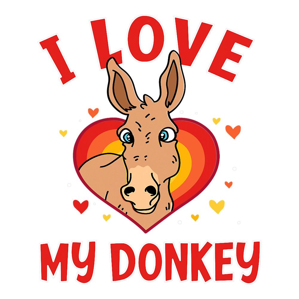 I Love My Donkey Funny Donkey Lover.png