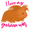I Love My Guinea Wig Long Haired Guinea Pig Cute Funny.png