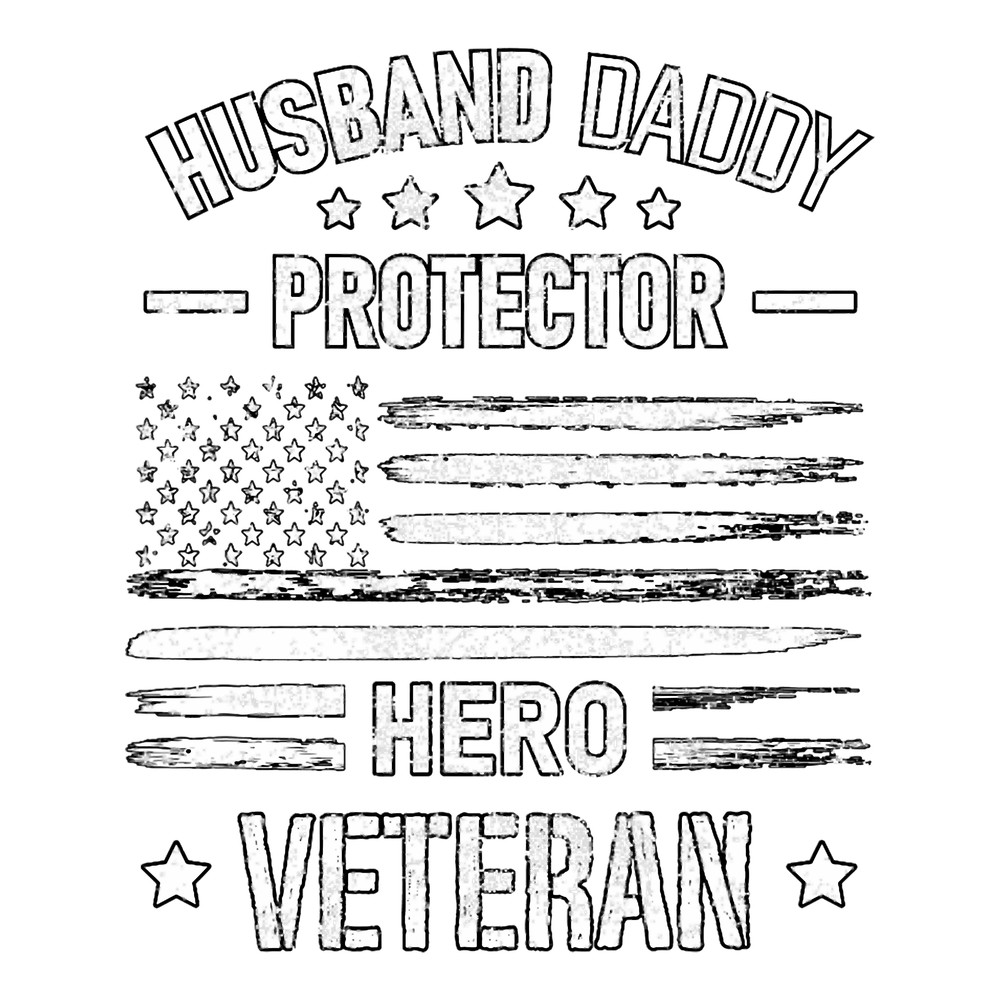 Husband Daddy Protector Hero Veteran Proud American Soldier.png
