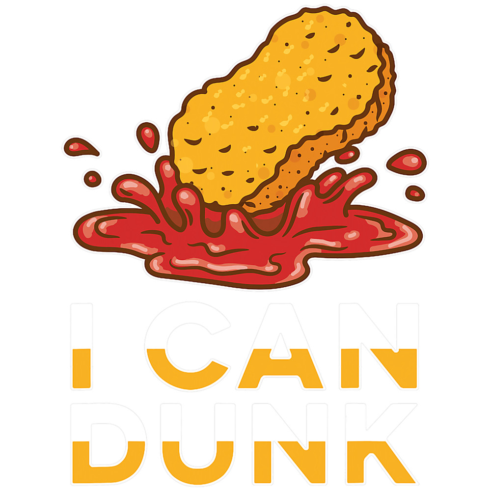 I can Dunk Nugget Lover Chicken Nuggets Fast Food Eater.png