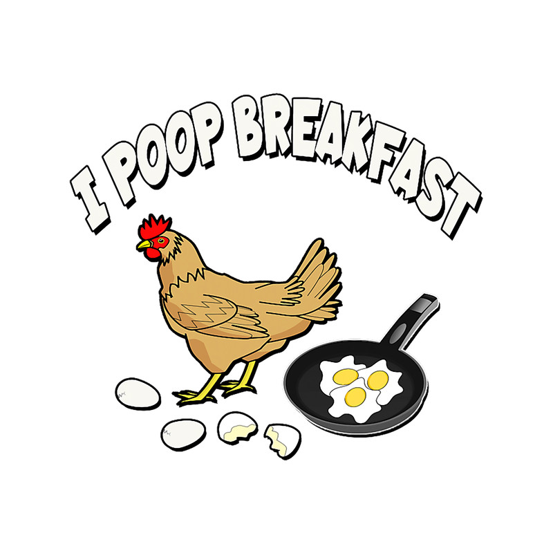 I Poop Breakfast 2Chicken Pooping Eggs in a Pan.png