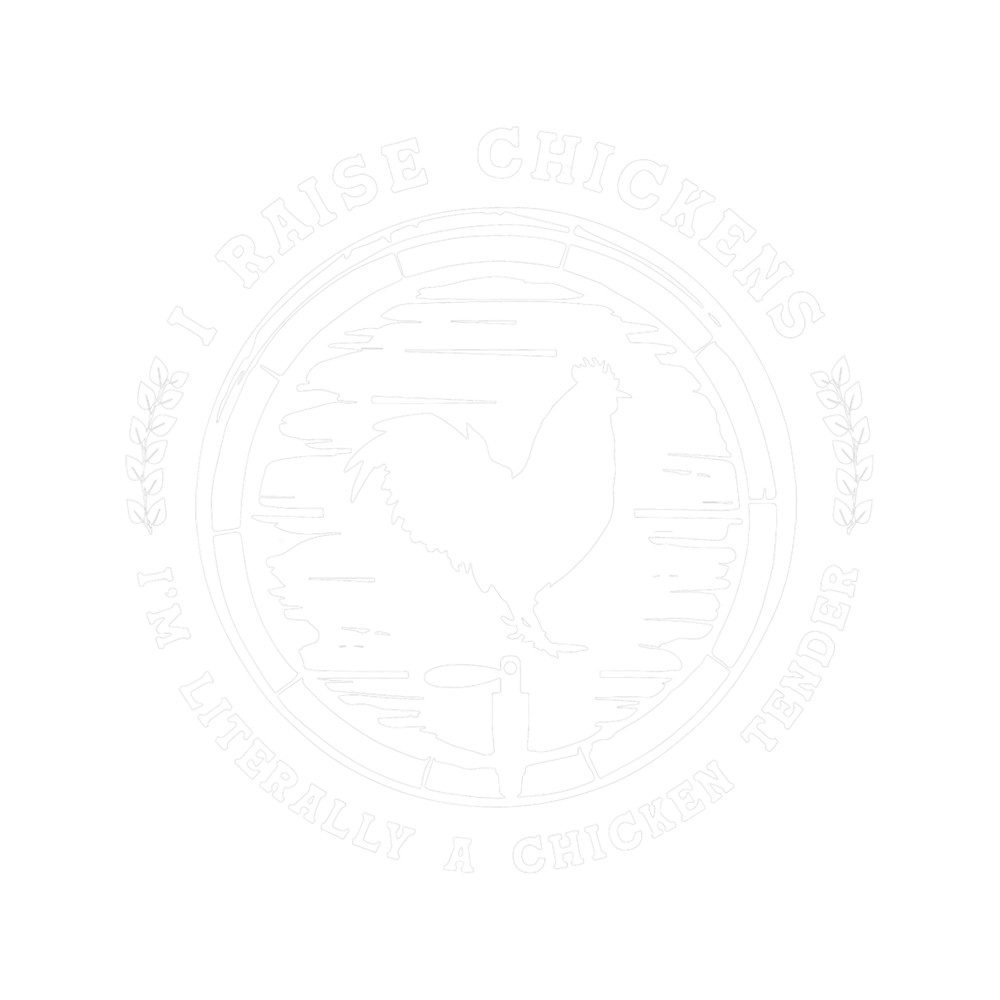 i raise chickens im literally a chicken tender tee funny ch.png