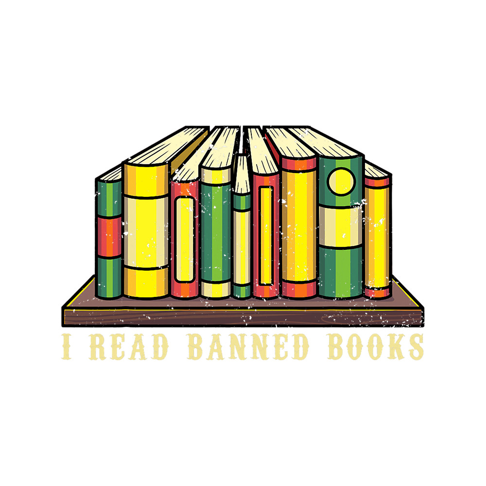 I Read Banned Books Lover Bookworm Librarian Library Squad.png