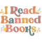 I Read Banned Books Week Librarian Freadom Reader Nerd 21.png