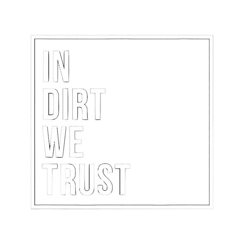 In Dirt We Trust Racing Speed Moto MX Track Race Car Gear.png