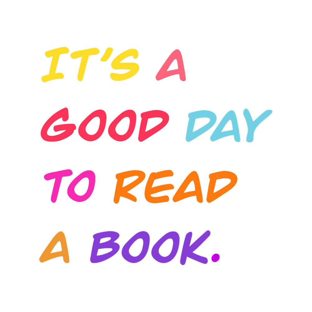 its a good day to read a book funny book lover bookworm.png
