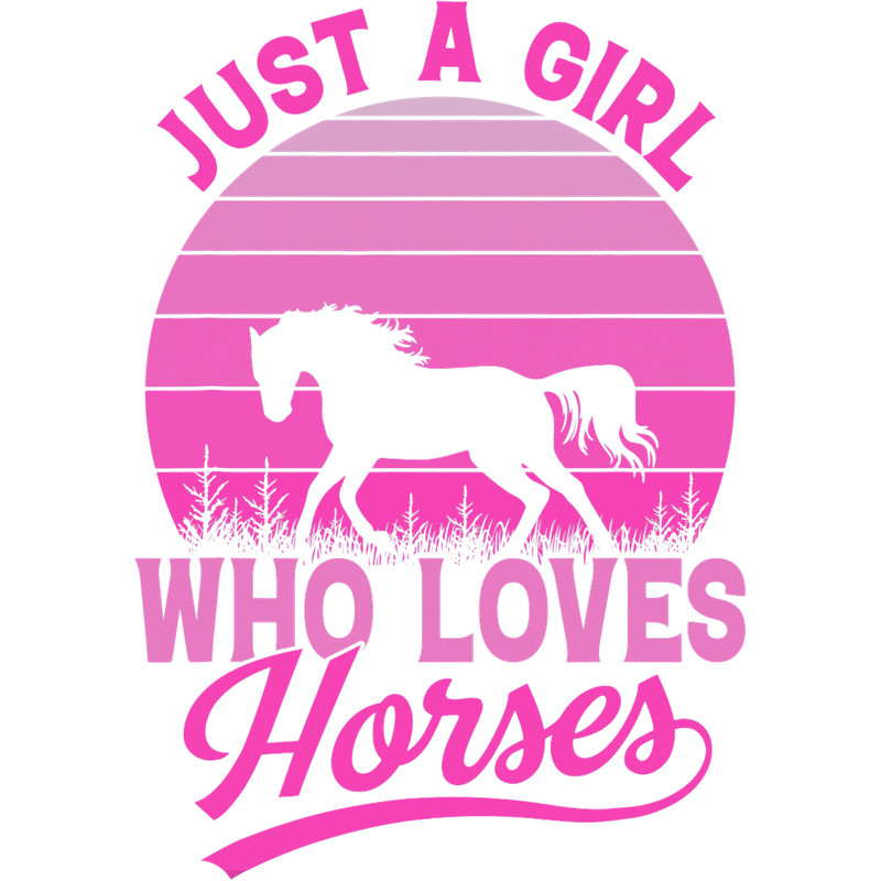 Just A Girl Who Loves Horses Horse Lover Cute.png