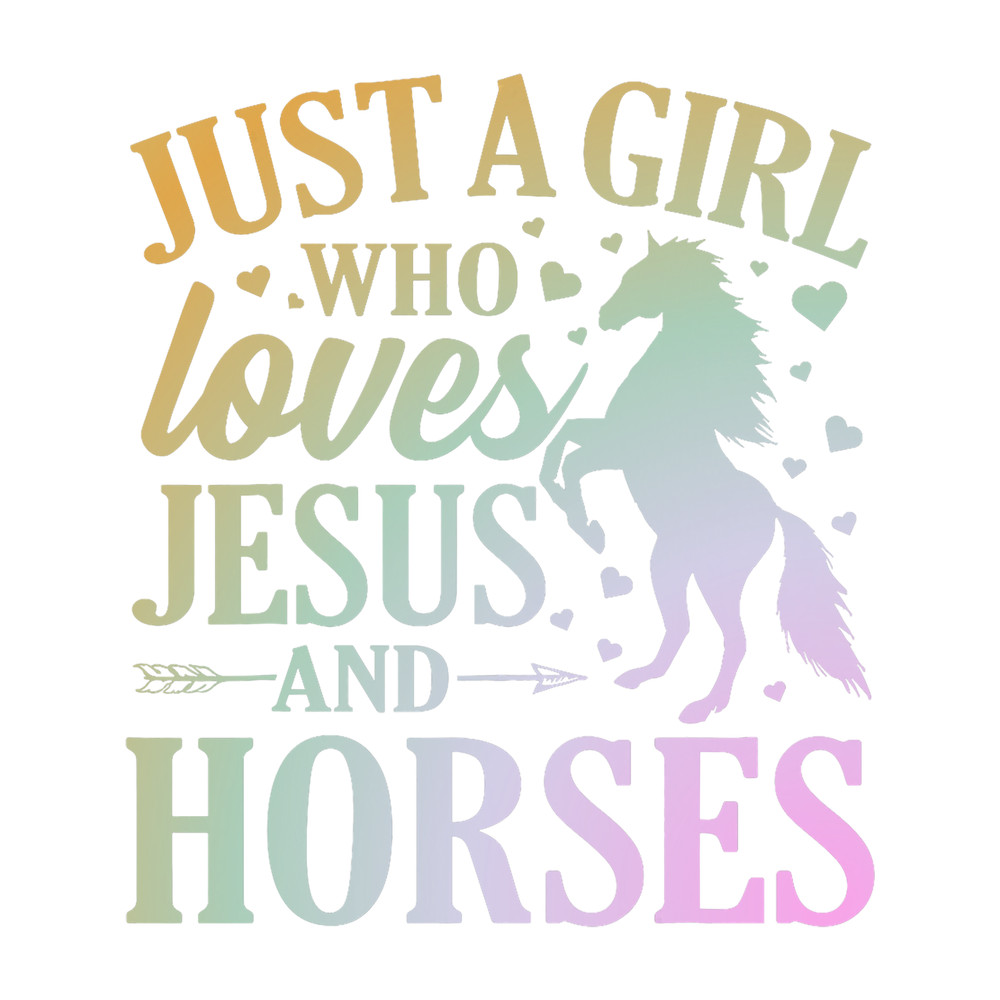 Just A Girl Who Loves Jesus and Horses Horseback Riding.png