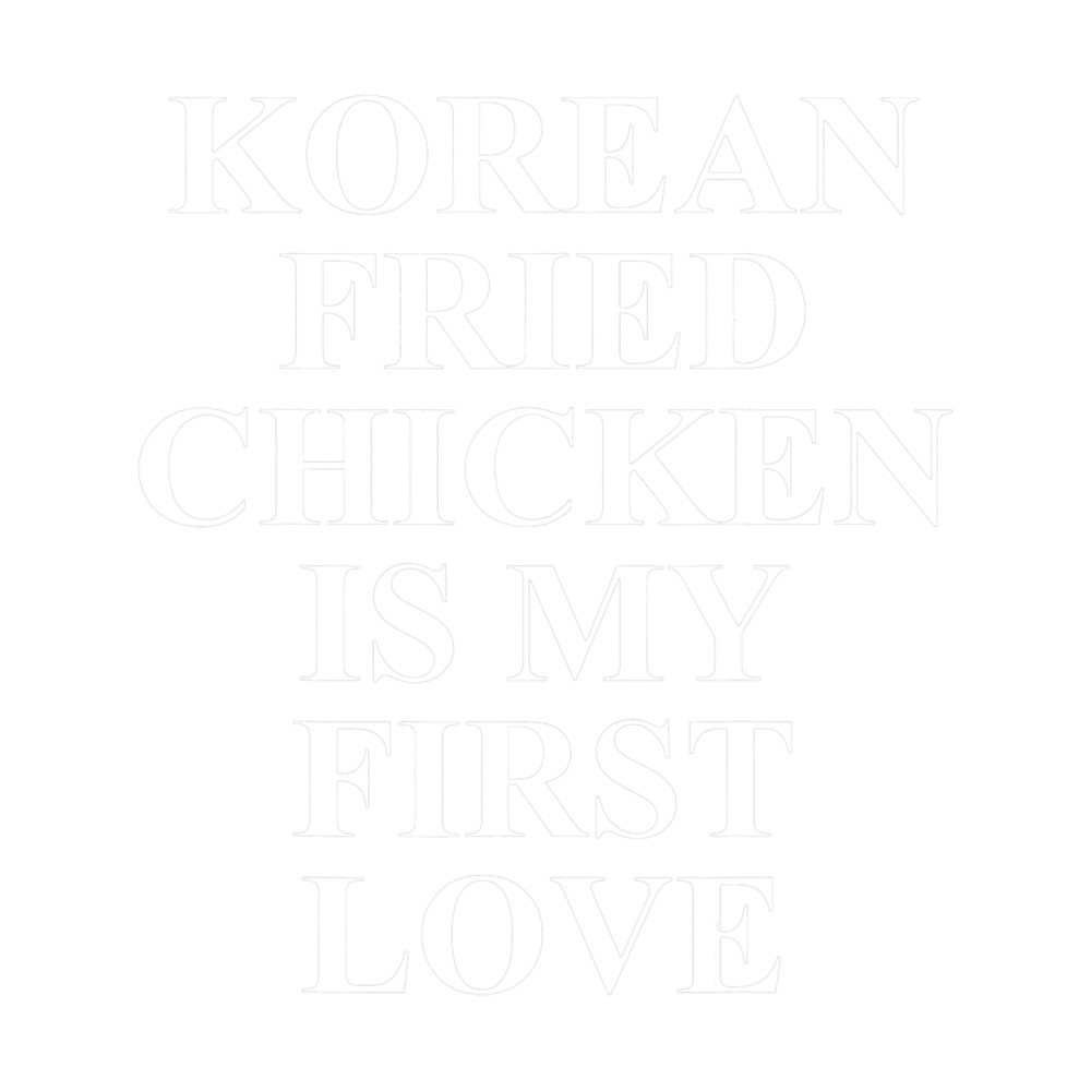 Korean Fried Chicken Apparel 2Funny Chicken Lover Design.png