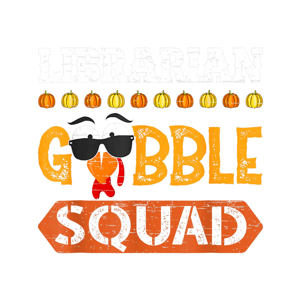 Librarian Gobble Squad Turkey Thanksgiving Library.png