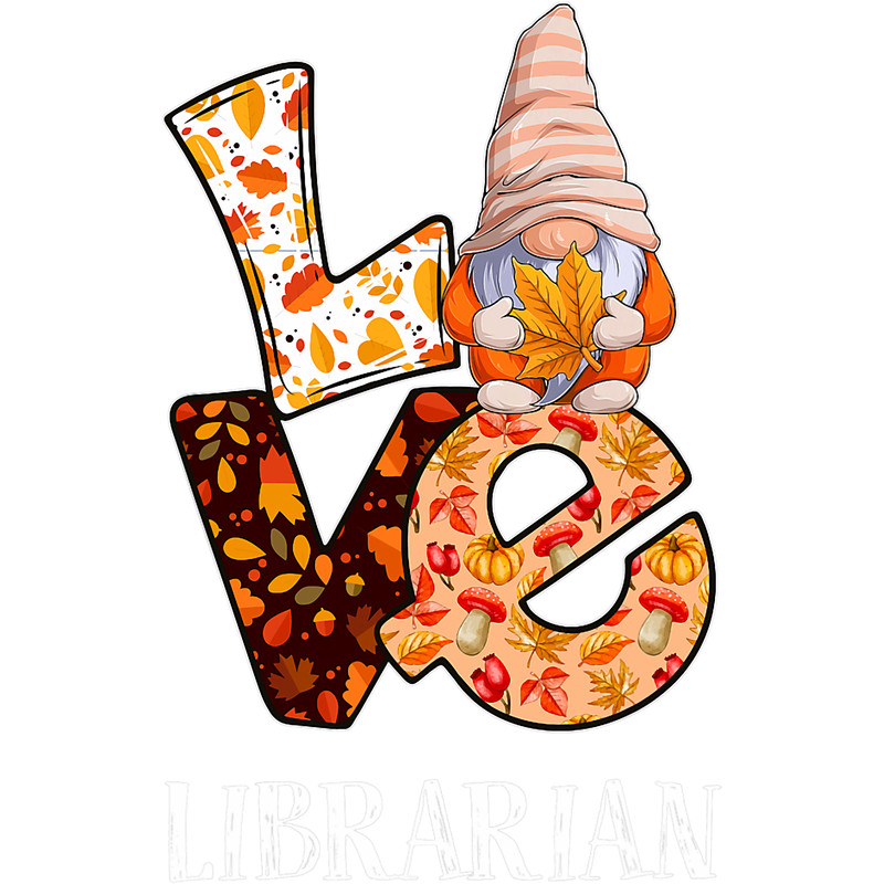 Librarian Love Autumn Fall Gnome For Teachers.png