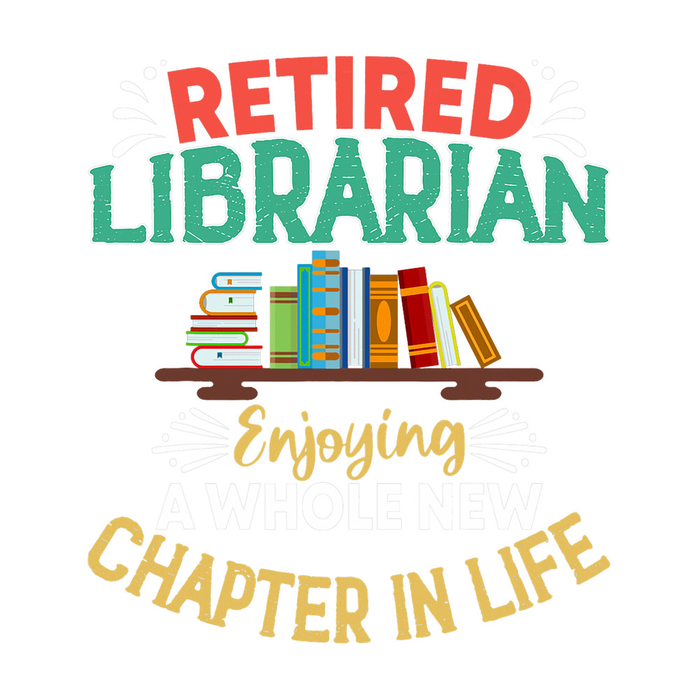 Librarian Retirement Party Funny Gift Retired Mom Grandma.png