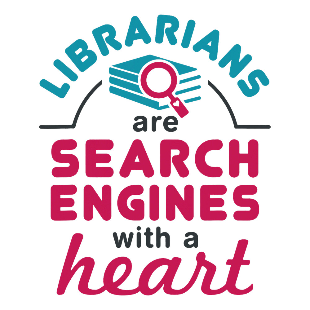 Librarians Search Engines with a Heart Cute Librarian.png