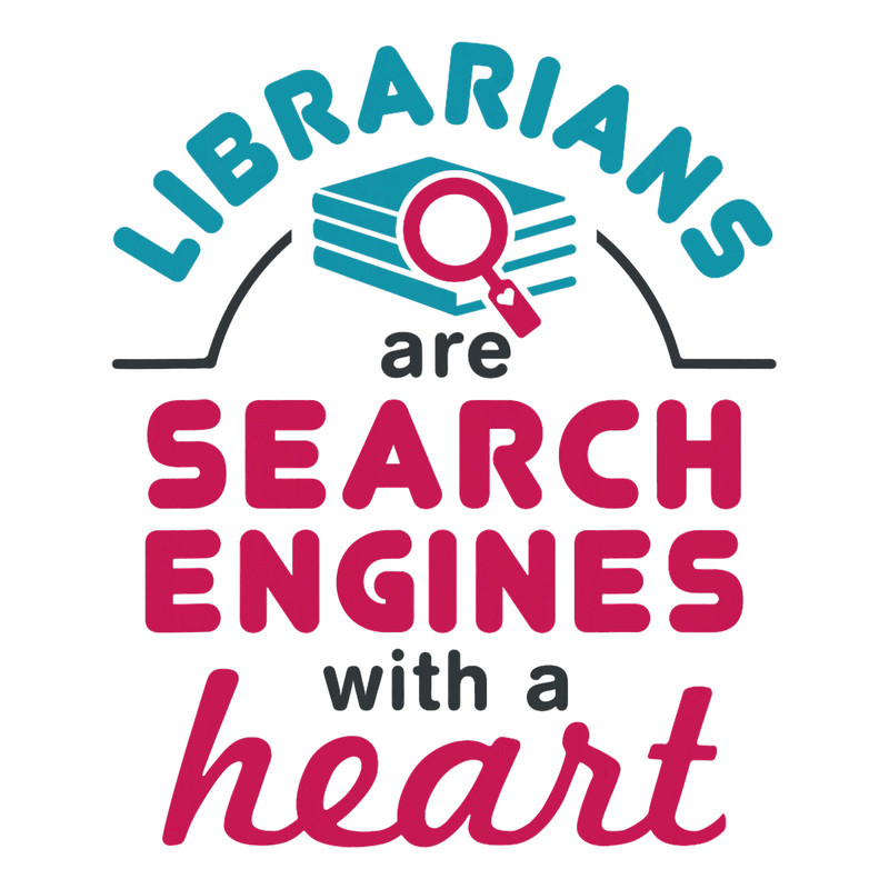 Librarians Search Engines with a Heart Cute Librarian.png