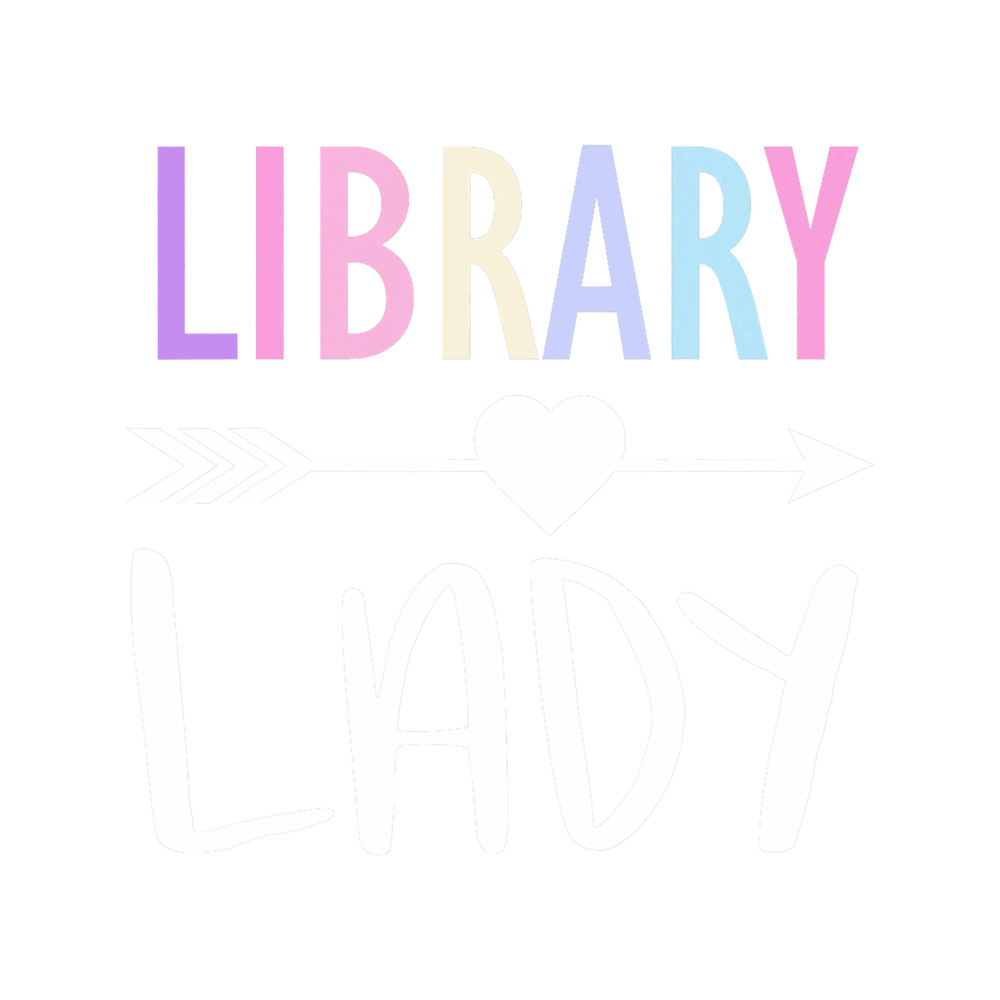 Library Lady Women Funny Librarian Library Assistant Rainbow.png