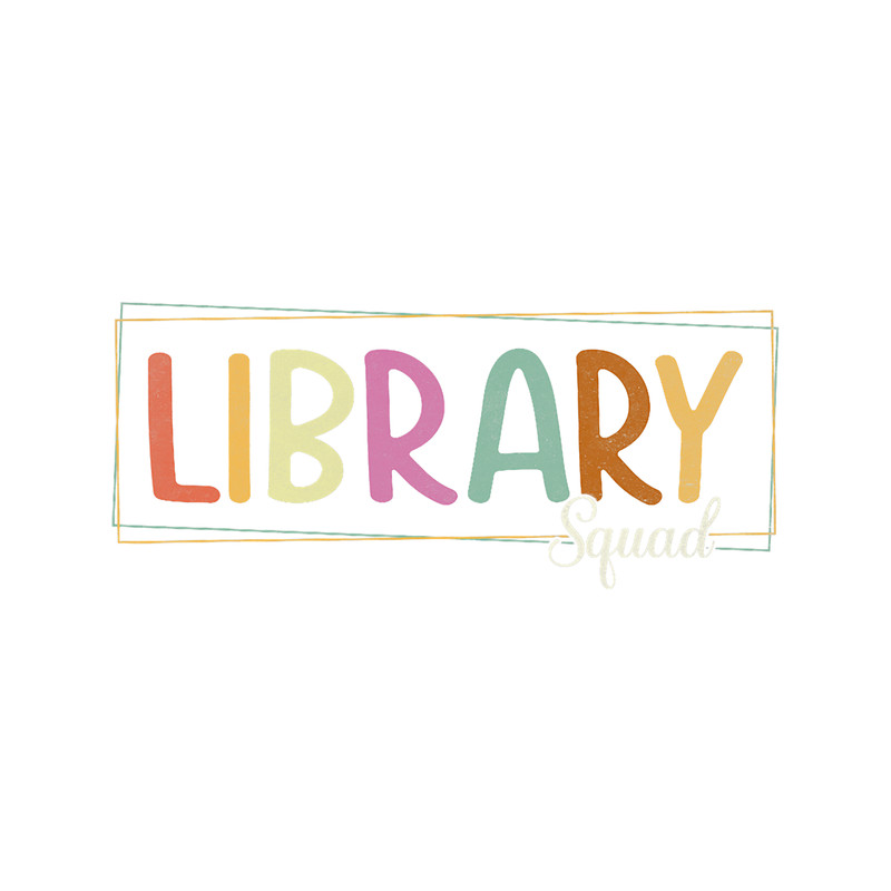 Library Squad Librarian Bookworm Book Lover Reader.png