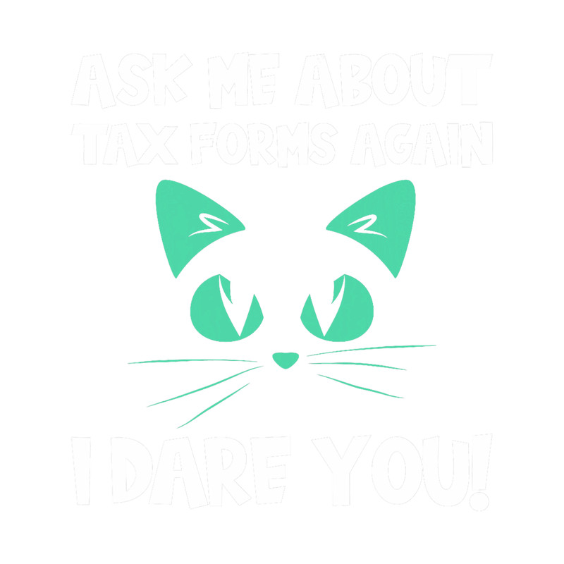 Library Squad Librarian Quote Ask Me About Tax Forms Again.png