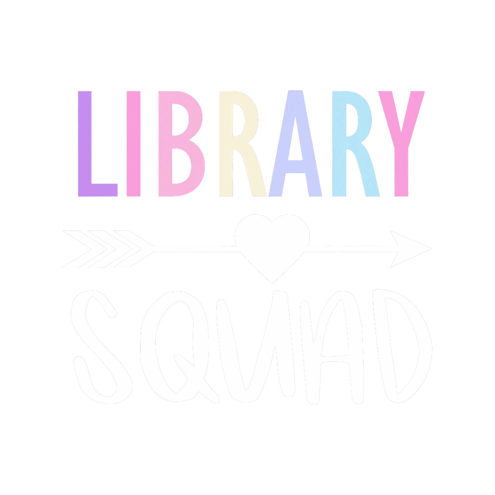 Library Squad Women Funny Librarian Library Bookworm Rainbow.png