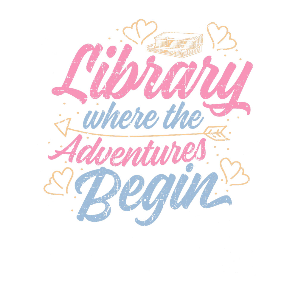 Library Where The Adventures Begin Librarian Reader Grunge.png