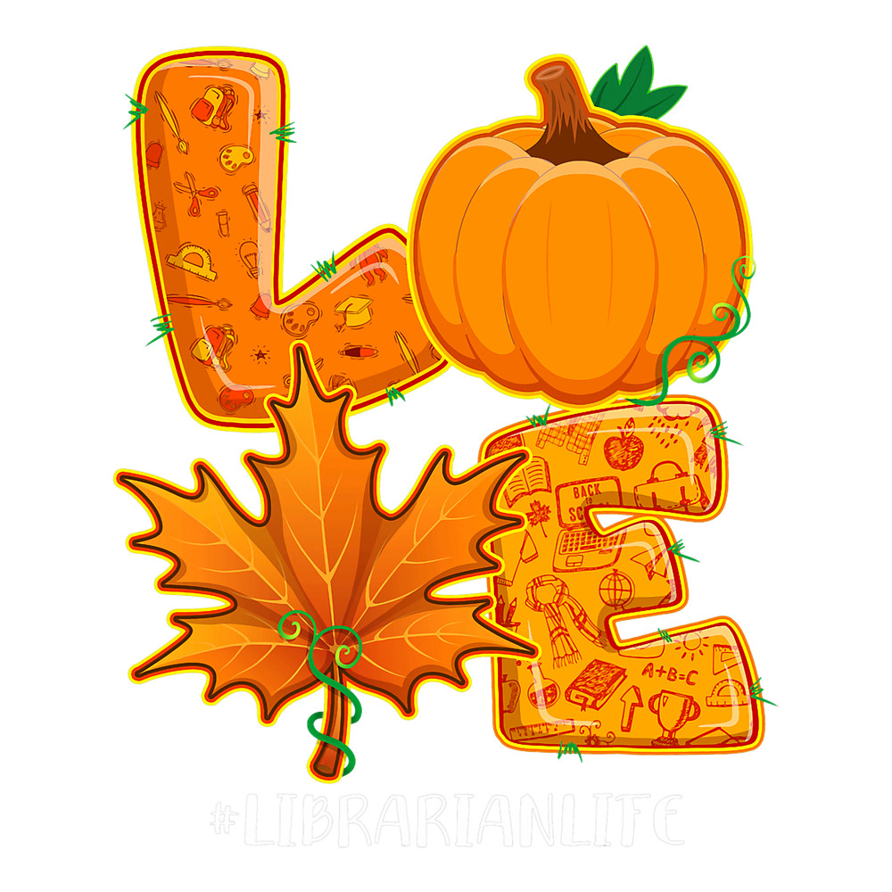 Love Librarian Life Thanksgiving Autumn Fall Pumpkin.png