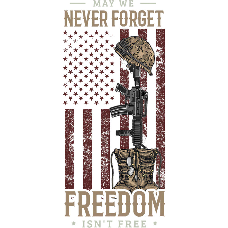 May we never forget freedom isnt free Memorial day soldier.png