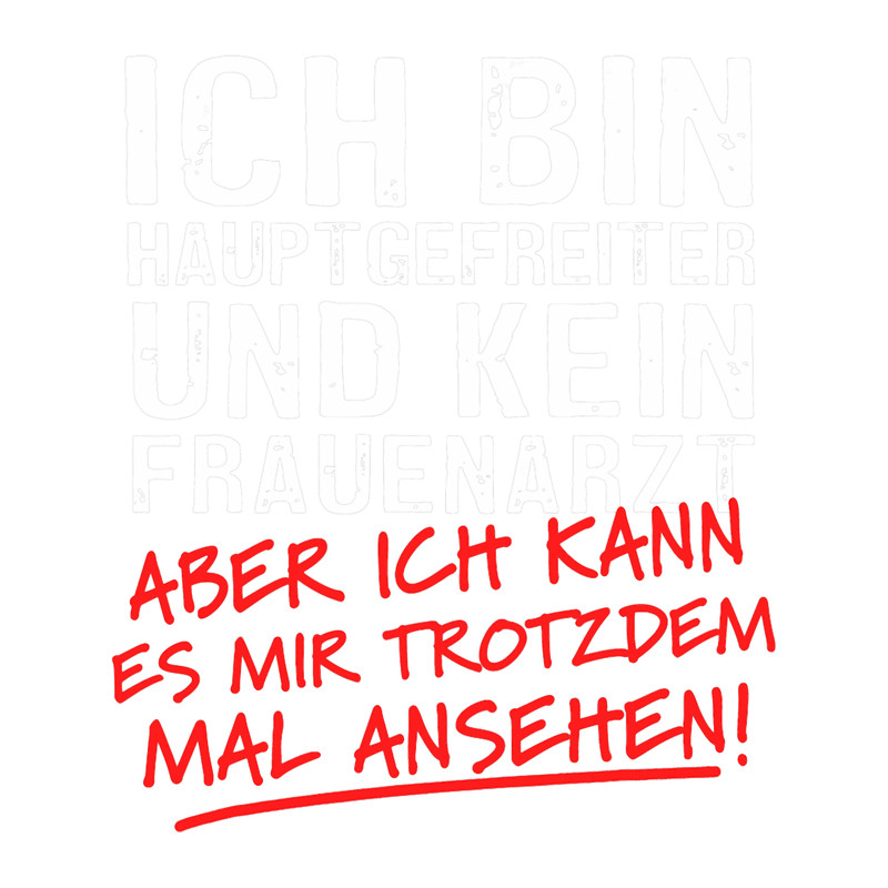 Mens Ich Bin Hauptgefreiter And No Frauenardoctor Soldier.png