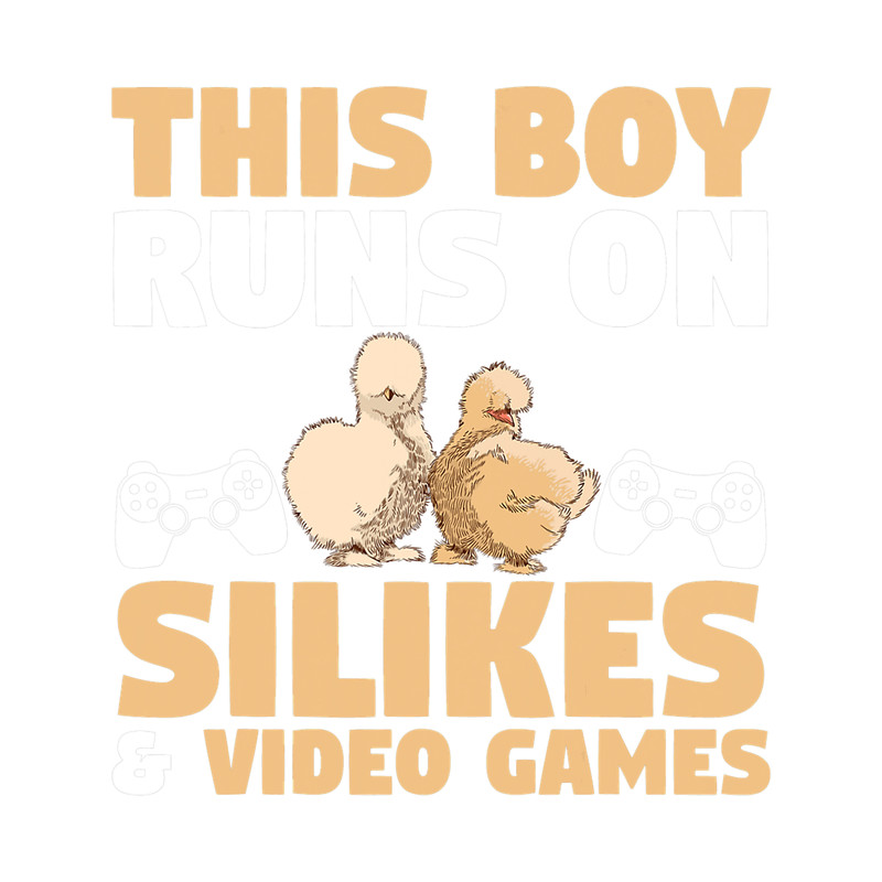 Mens This Boy runs on Silkie chickens 2Video Games.png