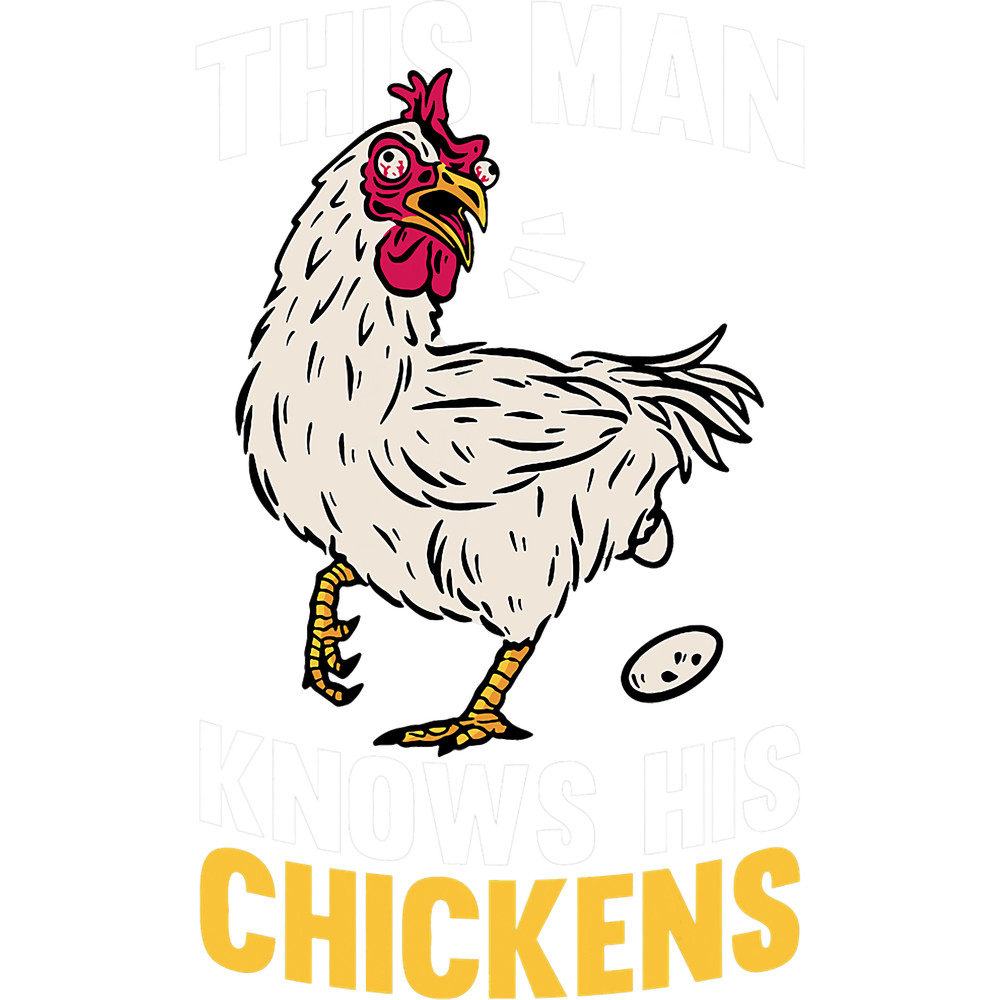Mens This Man Knows His Chickens 2Poultry Farmer Hen Chicken.png