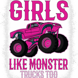 monster truck bleached car girls like monster trucks too, png, png for shirt, png files for sublimation, digital downloa