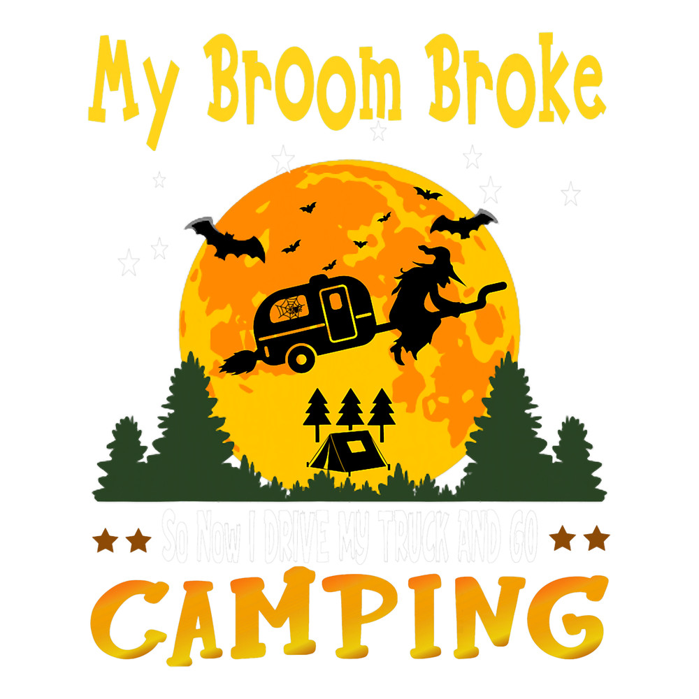 My Broom Broke Halloween Camping.png