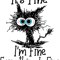 It_s Fine I_m Fine Everything Is Fine Funny cat .png