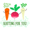 Rooting for you - Punny Garden.png
