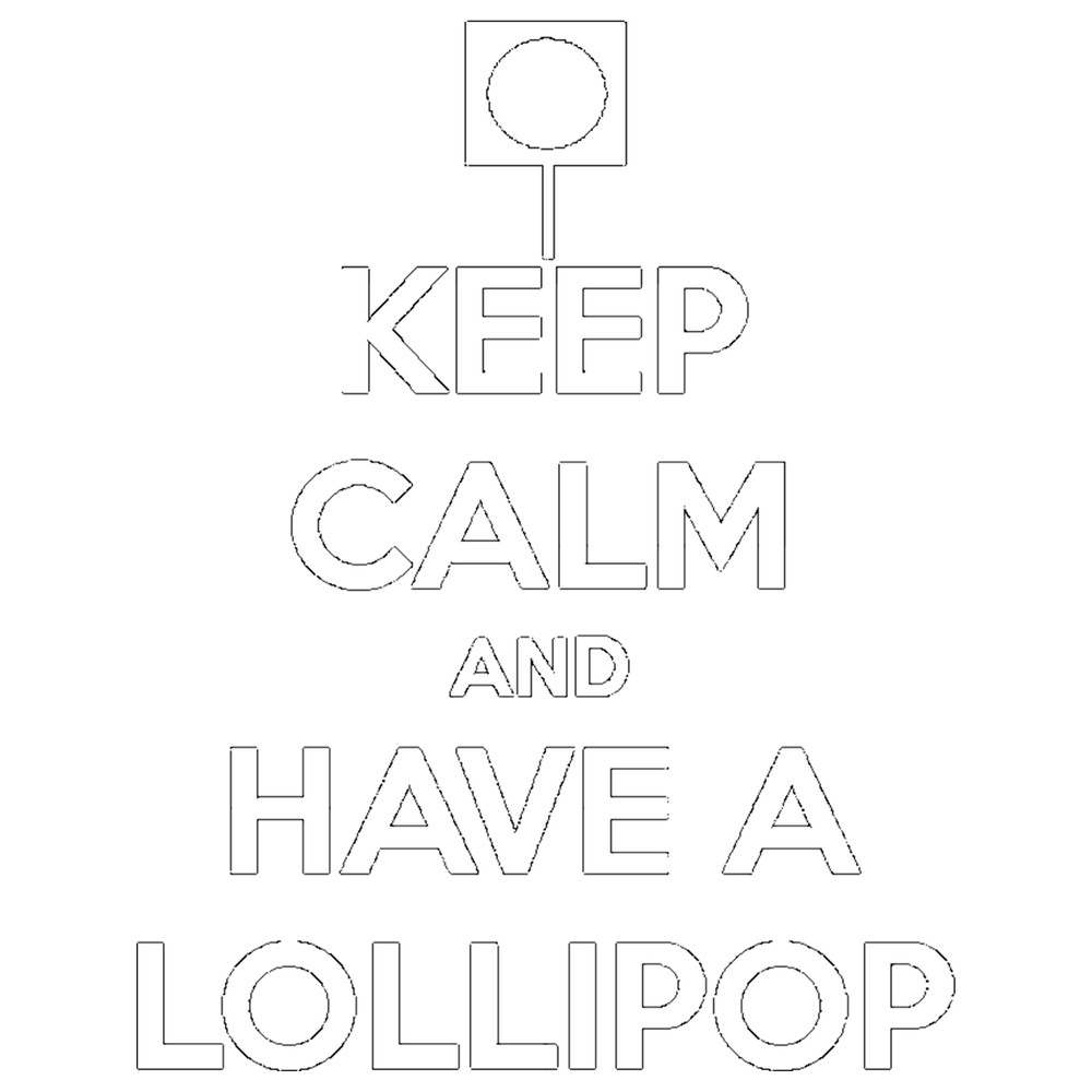 Keep Calm and Have a Lollipop.png