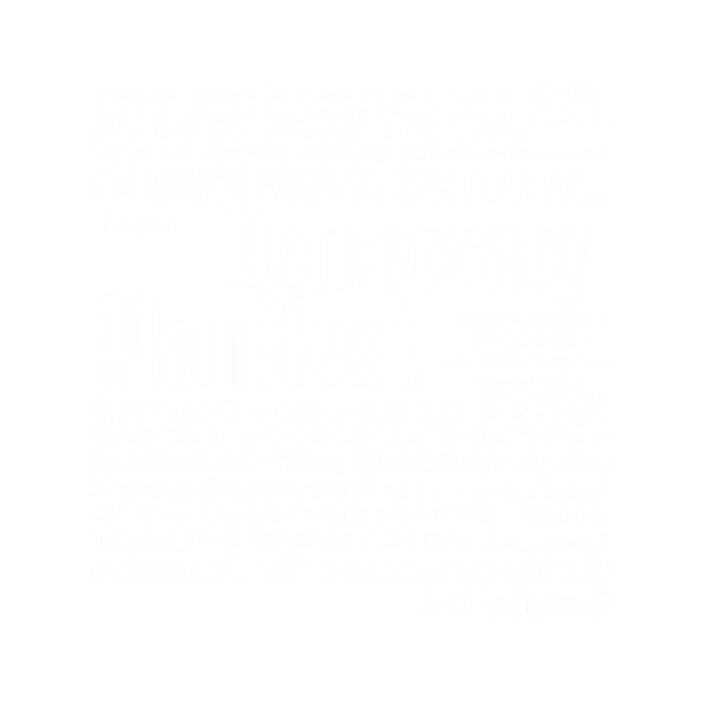 Democracy ManifestT- (1).png