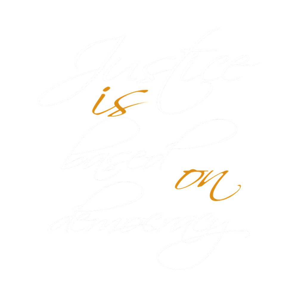 Justice is based on democracy ,beautiful justice worldwide,.png