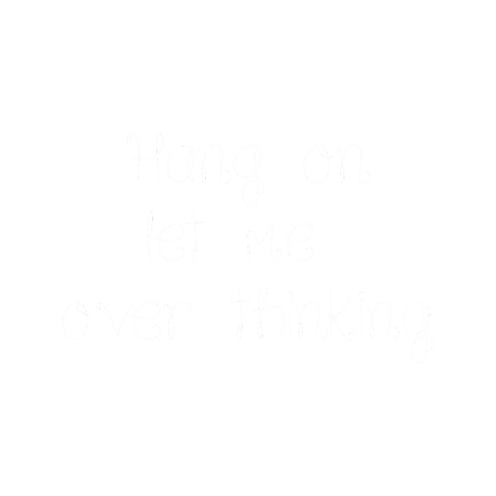 Hang on. Let me overthink this.png