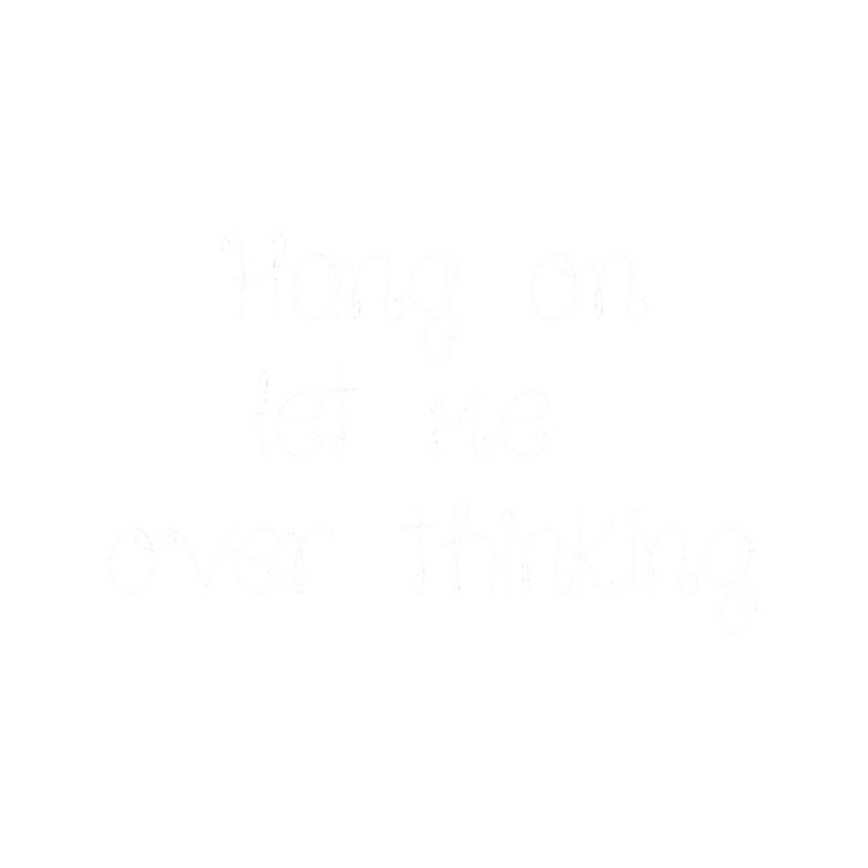 Hang on. Let me overthink this.png